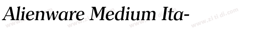Alienware Medium Ita字体转换 Alienware Medium Ita字体转换